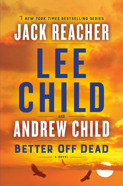 Better Off Dead: A Jack Reacher Novel