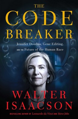 The Code Breaker: Jennifer Doudna  Gene Editing  and the Future of the Human Race