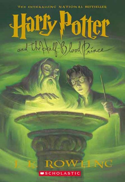 Harry Potter and the Half-Blood Prince (Harry Potter  Book 6): Volume 6