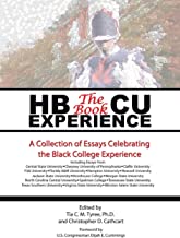 HBCU Experience - The Book: A Collection of Essays Celebrating the Black College Experience