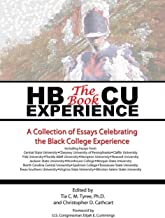Hbcu Experience - The Book: A Collection of Essays Celebrating the Black College Experience