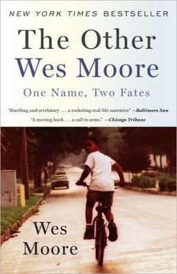 The Other Wes Moore: One Name Two Fates