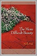 The More Difficult Beauty