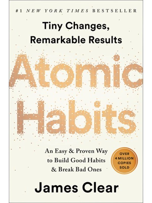 Atomic Habits: An Easy & Proven Way to Build Good Habits & Break Bad Ones