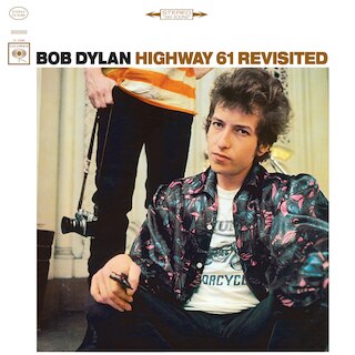 HIGHWAY 61 REVISITED -- DYLAN BOB