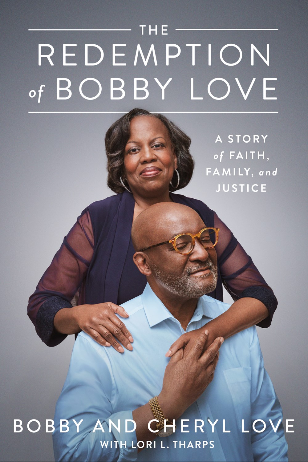 The Redemption of Bobby Love: A Story of Faith  Family  and Justice