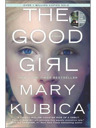 The Good Girl: An Addictively Suspenseful and Gripping Thriller