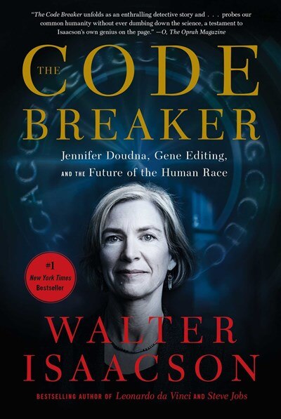 The Code Breaker: Jennifer Doudna  Gene Editing  and the Future of the Human Race