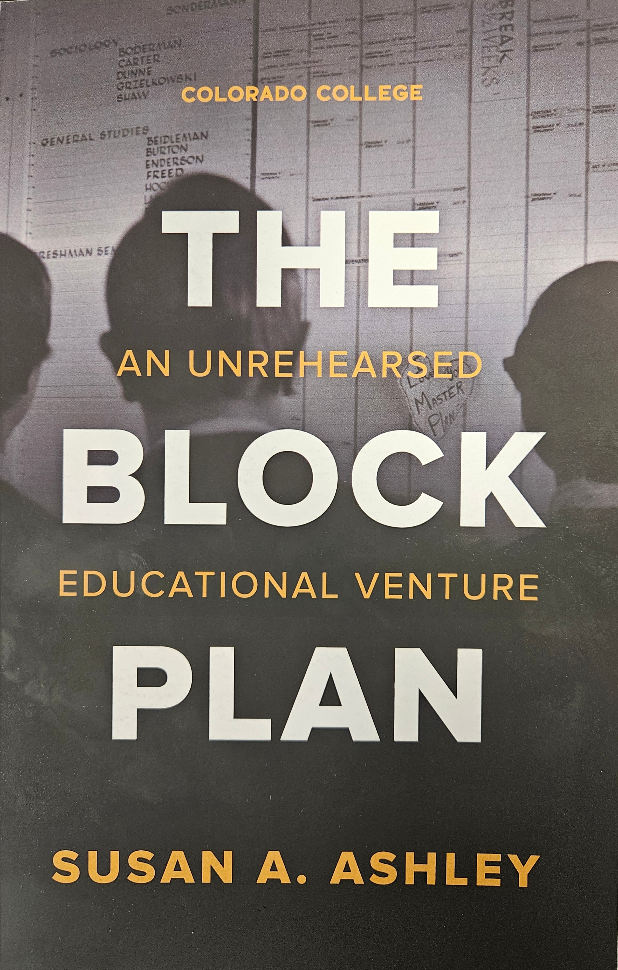 The Block Plan: An Unrehearsed Educational Venture