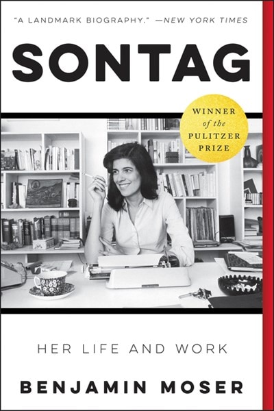 Sontag: Her Life and Work: A Pulitzer Prize Winner