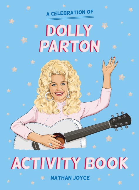 A Celebration of Dolly Parton: The Activity Book