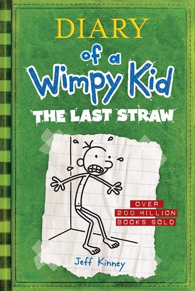 The Last Straw (Diary of a Wimpy Kid 3): A Laugh-Filled Battle of Wills Between Father and Son from the 1 International Bestselling Diary of a Wimpy