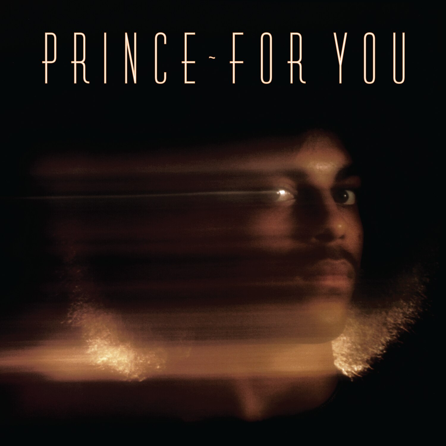 FOR YOU -- PRINCE