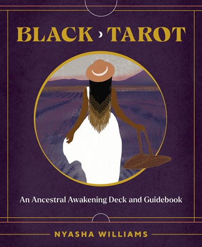 Black Tarot: An Ancestral Awakening Deck and Guidebook