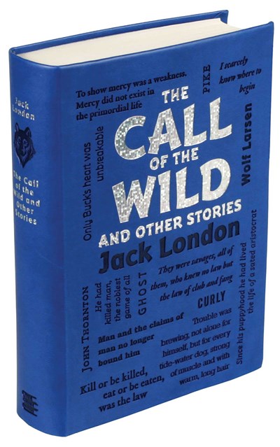 The Call of the Wild and Other Stories