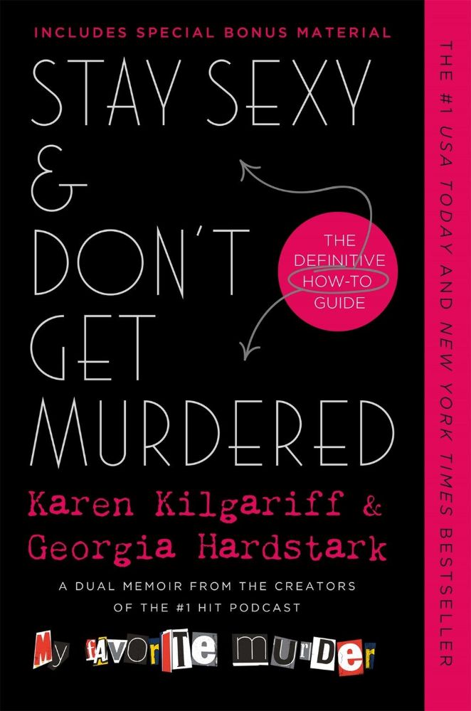 Stay Sexy & Don't Get Murdered: The Definitive How-To Guide