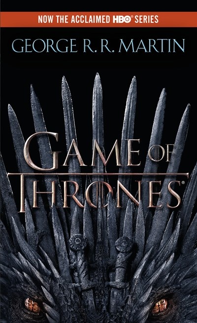 A Game of Thrones (HBO Tie-In Edition): A Song of Ice and Fire: Book One