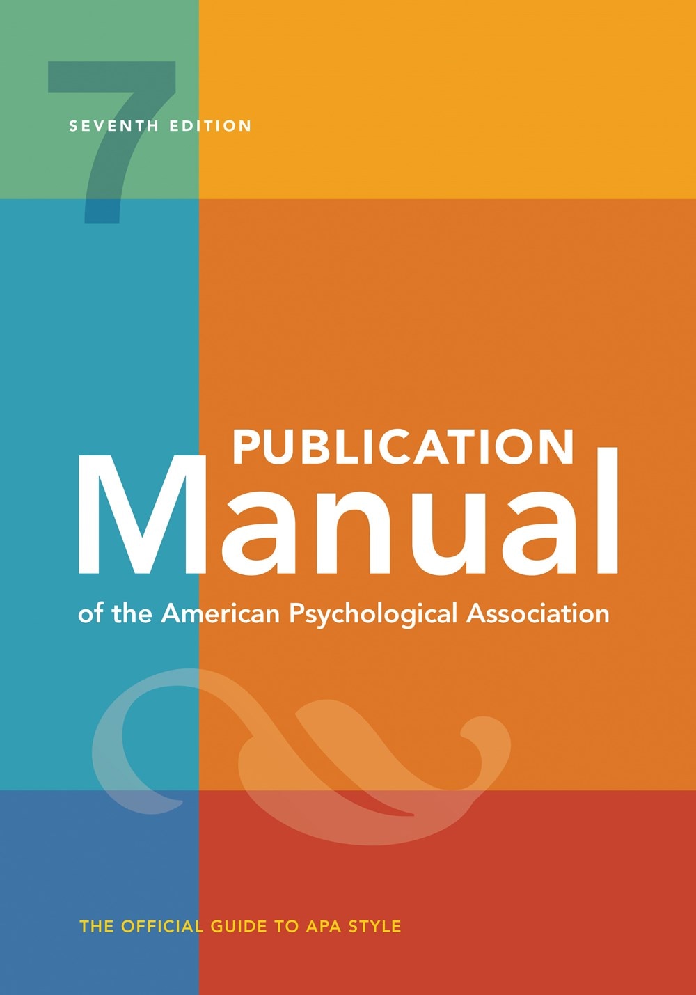 Publication Manual of the American Psychological Association: 7th Edition  Official  2020 Copyright