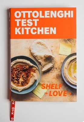 Ottolenghi Test Kitchen: Shelf Love: Recipes to Unlock the Secrets of Your Pantry  Fridge  and Freezer: A Cookbook