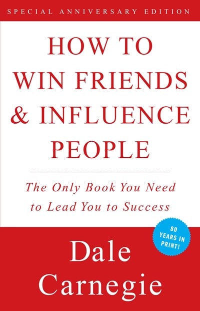 How to Win Friends and Influence People