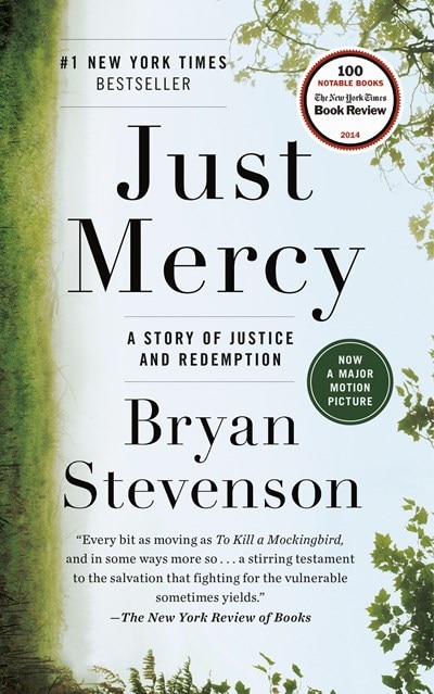 Just Mercy: A Story of Justice and Redemption