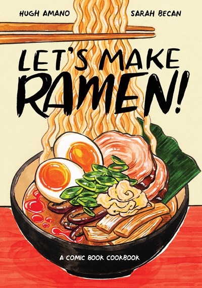 Let's Make Ramen!: A Comic Book Cookbook