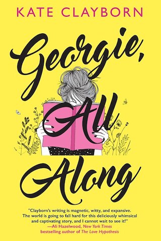 Georgie  All Along: An Uplifting and Unforgettable Love Story