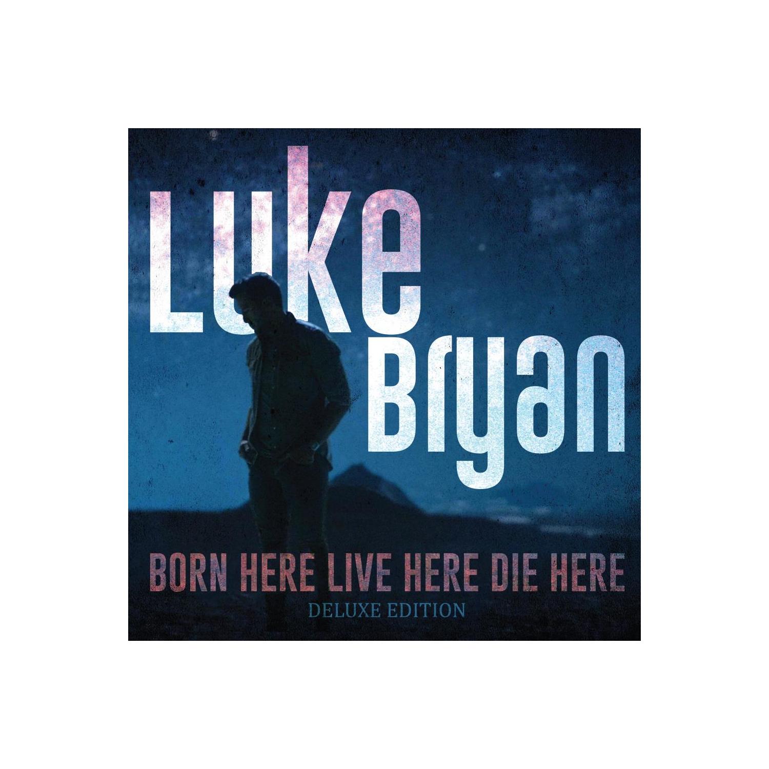 BORN HERE LIVE HERE DIE HERE DELUXE EDITION -- BRYAN LUKE
