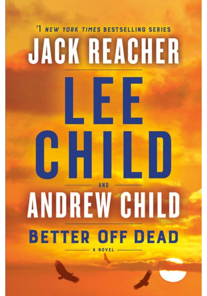 Better Off Dead: A Jack Reacher Novel