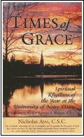 Times of Grace: Spiritual Rhythms of the Year at the University of Notre Dame