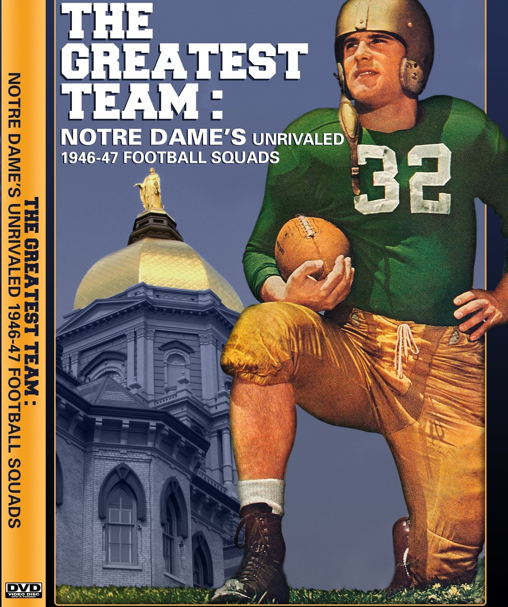 Greatest Team: Notre Dame's Unrivaled 1946-47 Football Squad DVD