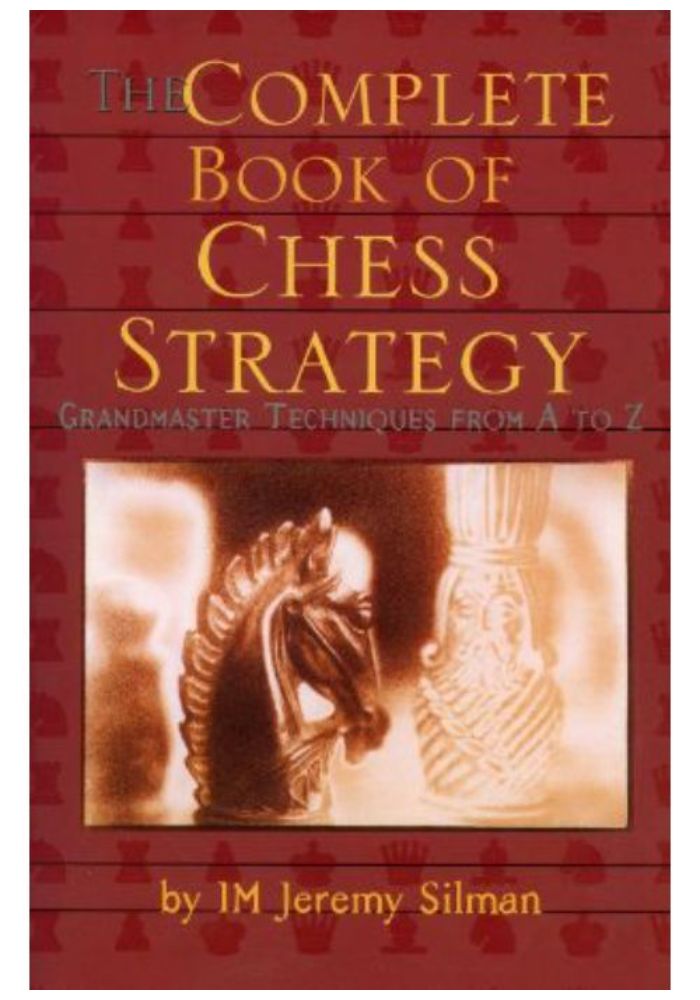 The Complete Book of Chess Strategy: Grandmaster Techniques from A to Z