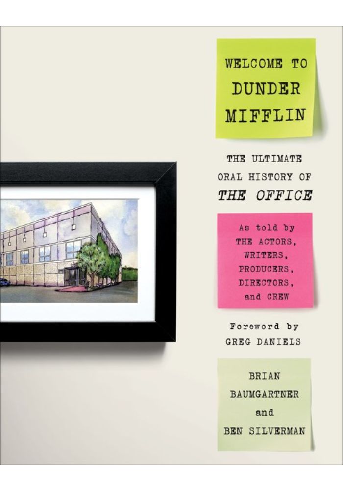 Welcome to Dunder Mifflin: The Ultimate Oral History of the Office