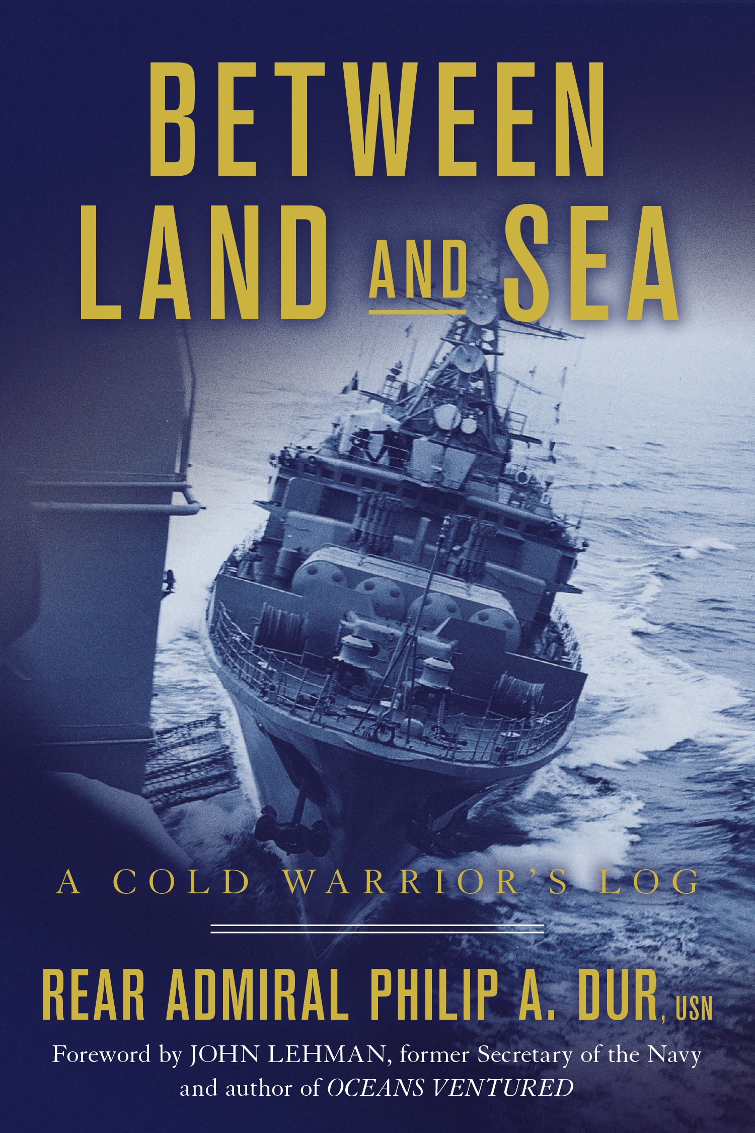 Between Land and Sea: A Cold Warrior's Log
