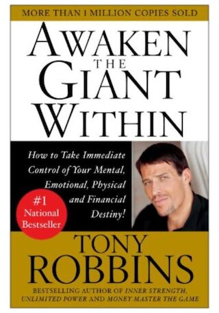 Awaken the Giant Within: How to Take Immediate Control of Your Mental  Emotional  Physical & Financial Destiny!
