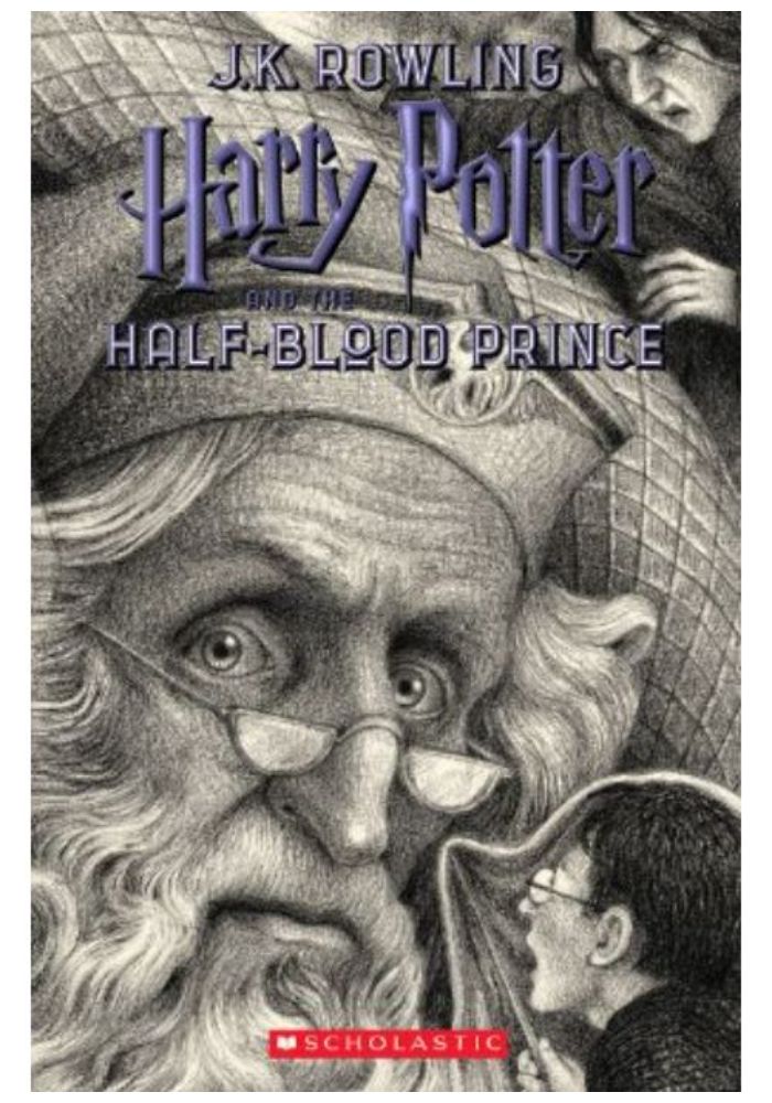 Harry Potter and the Half-Blood Prince (Harry Potter  Book 6): Volume 6