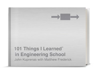 101 Things I Learned(r) in Engineering School