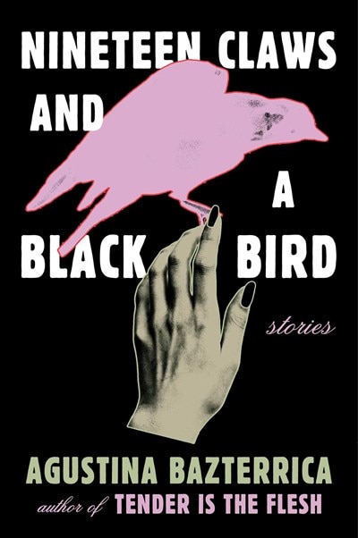 Nineteen Claws and a Black Bird: Stories