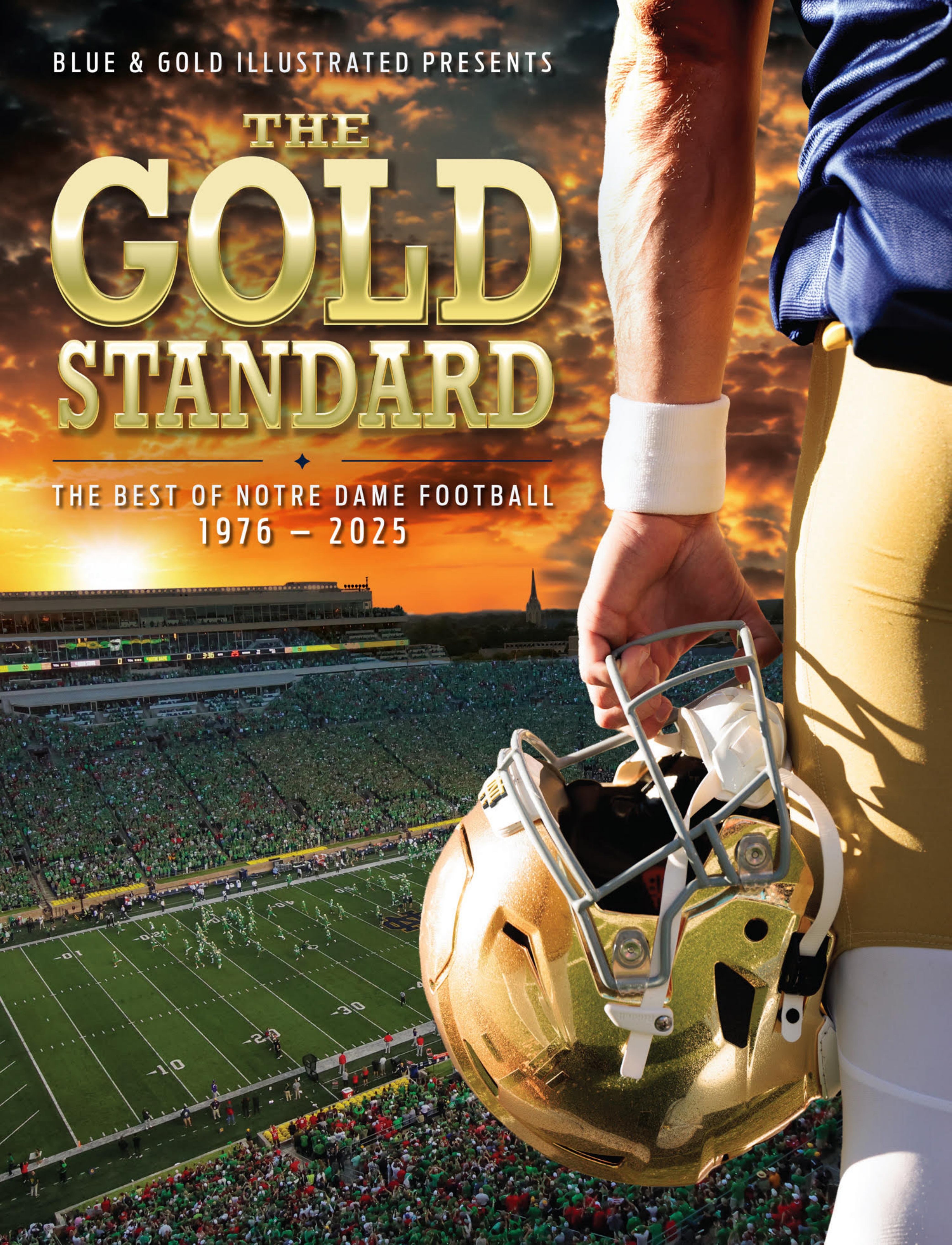 Gold Standard: The Best Of Notre Dame Football 1976-2025