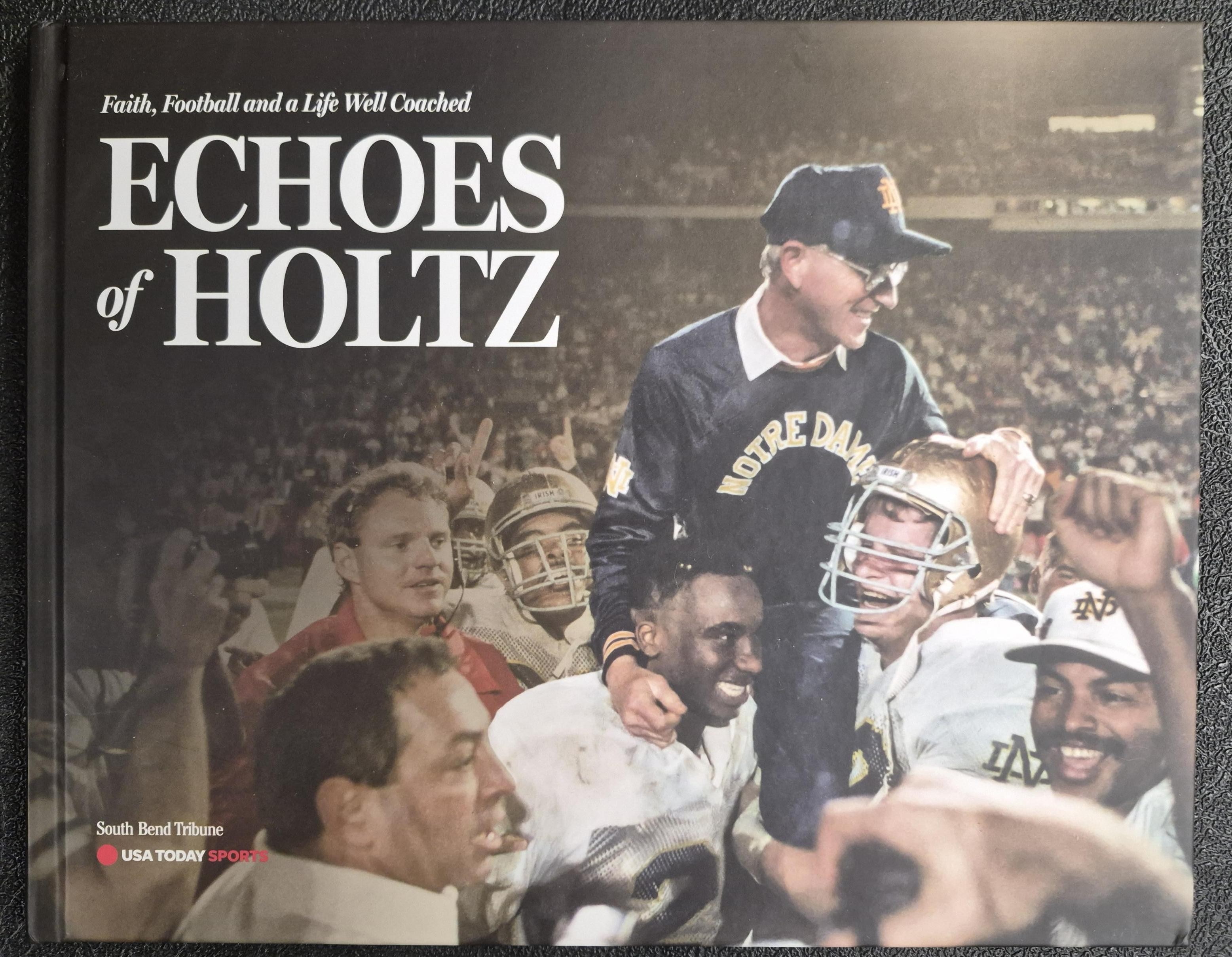 Echoes of Holtz: Faith Football and a Life Well Coached