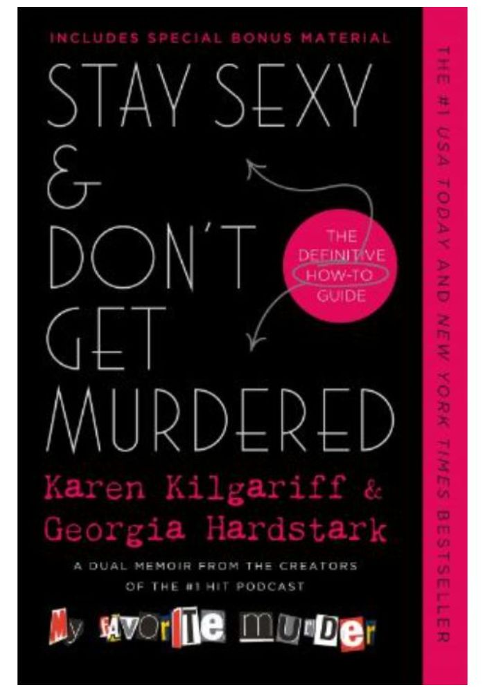 Stay Sexy & Don't Get Murdered: The Definitive How-To Guide