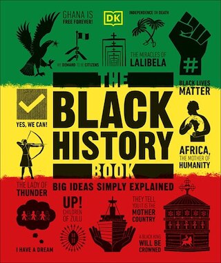 The Black History Book: Big Ideas Simply Explained