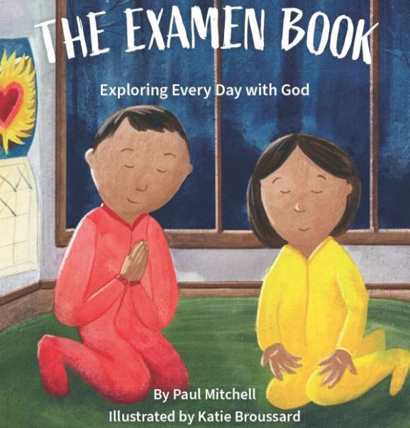 The Examen Book: Exploring Every Day with God