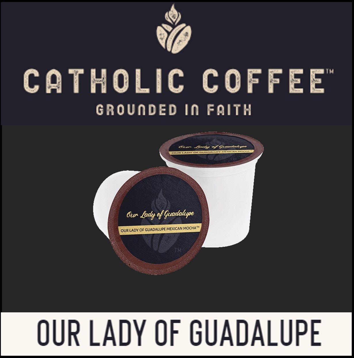 Our Lady of Guadalupe Mexican Mocha - POD Single Serve 12 CT - Medium Roast - Catholic Coffee