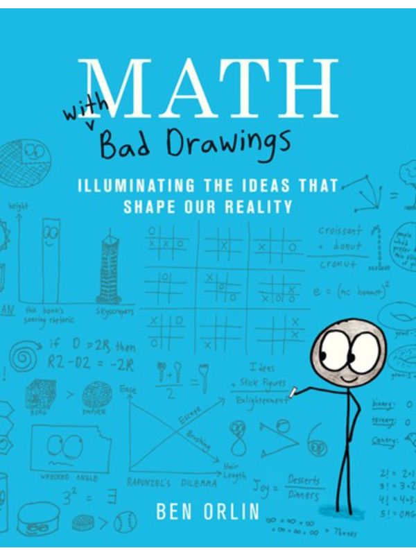 Math with Bad Drawings: Illuminating the Ideas That Shape Our Reality