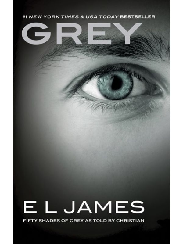 Grey: Fifty Shades of Grey as Told by Christian