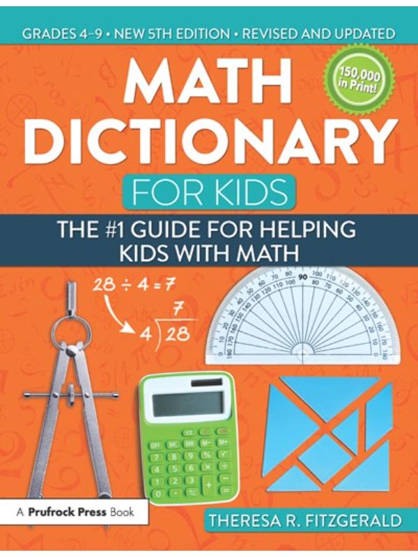 Math Dictionary for Kids: The #1 Guide for Helping Kids with Math