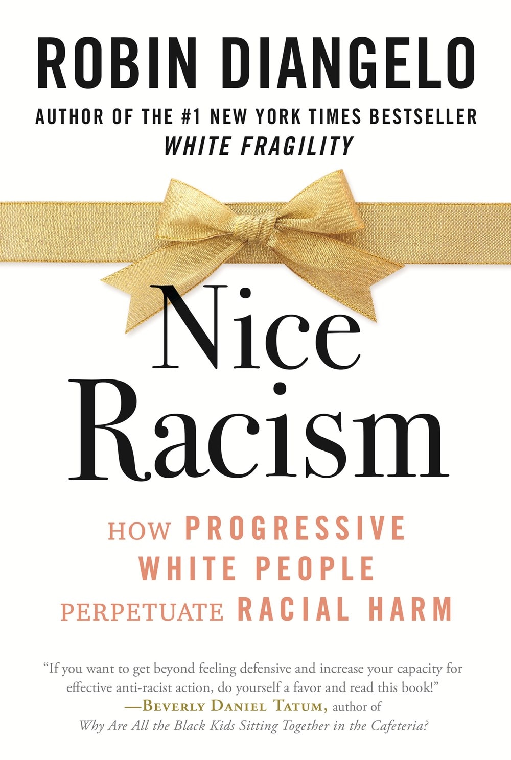 Nice Racism: How Progressive White People Perpetuate Racial Harm