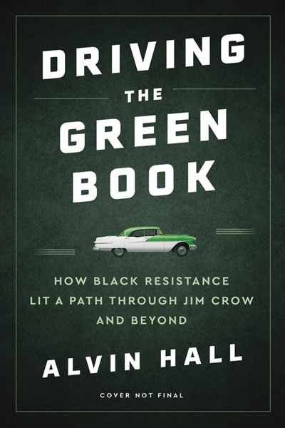 Driving the Green Book: A Road Trip Through the Living History of Black Resistance