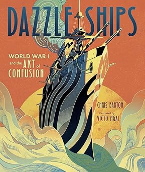 Dazzle Ships: World War I and the Art of Confusion